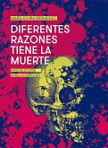 Diferentes razones tiene la muerte (eBook, ePUB)