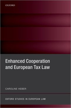 Enhanced Cooperation and European Tax Law (eBook, ePUB) - Heber, Caroline