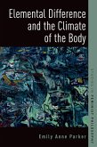Elemental Difference and the Climate of the Body (eBook, PDF)