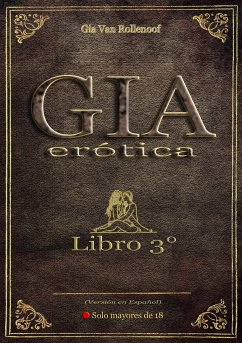 Gia Erótica - Libro 3° (eBook, ePUB) - Van Rollenoof, Gia