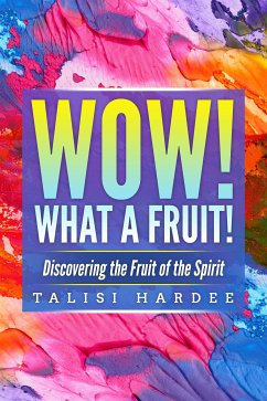 Wow! What a Fruit! (eBook, ePUB) - Hardee, Talisi