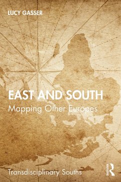 East and South (eBook, PDF) - Gasser, Lucy