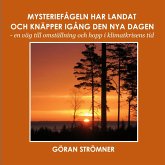 Mysteriefågeln har landat och knäpper igång den nya dagen (eBook, ePUB)