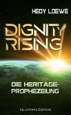 Dignity Rising 2: Die Heritage-Prophezeiung (eBook, ePUB)