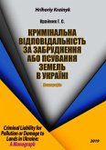 Кримінальна Відповідальність за Забруднення або Псування Земель в Україні (eBook, ePUB)