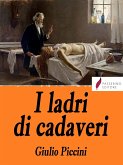 I ladri di cadaveri (eBook, ePUB)