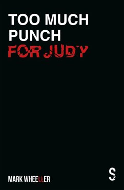 Too Much Punch For Judy (eBook, ePUB) - Wheeller, Mark