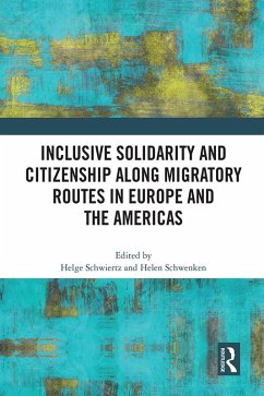 Inclusive Solidarity and Citizenship along Migratory Routes in Europe and the Americas (eBook, PDF) Cover Inclusive Solidarity and Citizenship along Migratory Routes in Europe and the Americas (eBook, PDF)