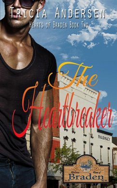 The Heartbreaker (Hearts of Braden, #2) (eBook, ePUB) - Andersen, Tricia