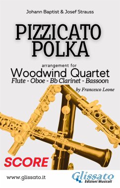 Pizzicato Polka - Woodwind Quartet (score) (fixed-layout eBook, ePUB) - Baptist Strauss, Johann; Strauss, Josef; cura di Francesco Leone, a