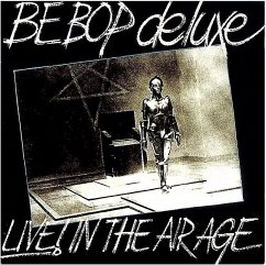 Live! In The Air Age 1970-1973: 15cd/1dvd Limited - Be Bop Deluxe