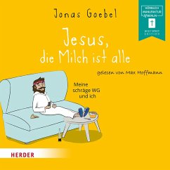 Jesus, die Milch ist alle (MP3-Download) - Goebel, Jonas