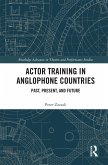 Actor Training in Anglophone Countries (eBook, ePUB)
