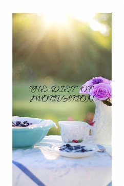 Cover THE DIET OF MOTIVATION (eBook, ePUB)