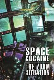 The Zoom Situation (Space Cocaine, #2) (eBook, ePUB)