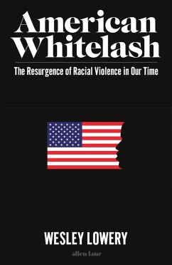 American Whitelash (eBook, ePUB) - Lowery, Wesley