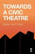 Towards a Civic Theatre (eBook, ePUB) - Bild 1