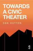Towards a Civic Theatre (eBook, ePUB)