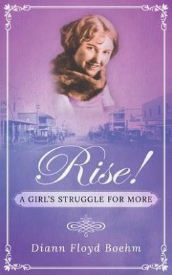 Cover Rise! A Girl's Struggle for More (eBook, ePUB)