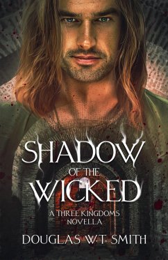 Shadow Of The Wicked (eBook, ePUB) - Smith, Douglas W. T.