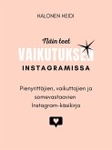 Näin teet vaikutuksen Instagramissa (eBook, ePUB)