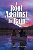 A Roof Against the Rain (eBook, ePUB)