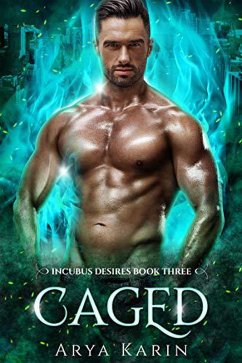Cover Caged (Incubus Desires, #3) (eBook, ePUB)