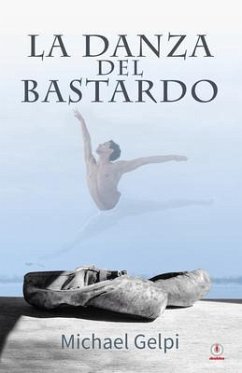 La danza del bastardo (eBook, ePUB) - Gelpi, Michael
