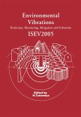 Environmental Vibrations: Prediction, Monitoring, Mitigation and Evaluation (eBook, PDF)