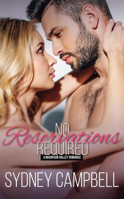 No Reservations Required (Mountain Valley Romance, #2) (eBook, ePUB) - Campbell, Sydney