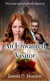 An Unwanted Visitor (eBook, ePUB)