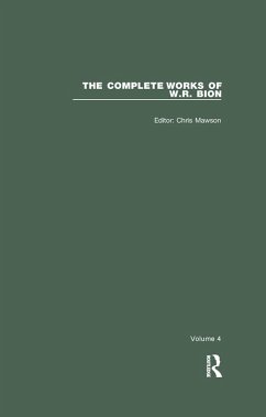 The Complete Works of W.R. Bion (eBook, PDF) - R. Bion, W. The Complete Works of W.R. Bion (eBook, PDF) - R. Bion, W.