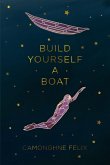 Build Yourself a Boat (eBook, ePUB) Build Yourself a Boat (eBook, ePUB)