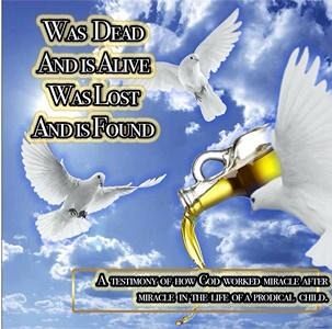 Was Dead And is Alive was Lost and is Found (eBook, ePUB)