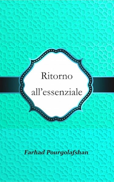 Ritorno all'Essenziale (eBook, ePUB) Ritorno all'Essenziale (eBook, ePUB)