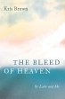 The Bleed of Heaven (eBook, ePUB) - Bild 1