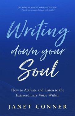 Writing Down Your Soul (eBook, ePUB) - Conner, Janet