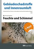 Gebäudeschadstoffe und Innenraumluft, Band 4: Feuchte und Schimmel - E-Book (PDF) (eBook, PDF)