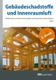 Gebäudeschadstoffe und Innenraumluft, Band 6: Emissionsarme Bauprodukte, Emissionen aus Holz, Konservierungsmittel - E-Book (PDF) (eBook, PDF)