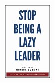 Stop Being a Lazy Leader (eBook, ePUB)