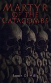 Martyr of the Catacombs (eBook, ePUB)