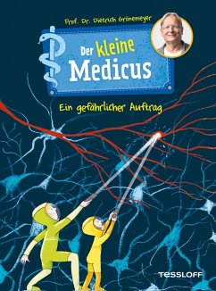 Der kleine Medicus. Band 4. Ein gefährlicher Auftrag (eBook, ePUB) - Grönemeyer, Dietrich