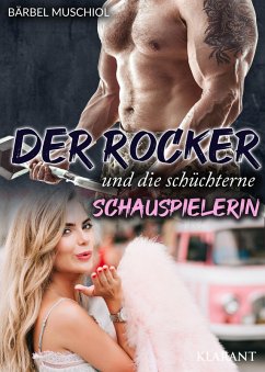 Der Rocker und die schüchterne Schauspielerin (eBook, ePUB) - Muschiol, Bärbel