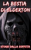 La Bestia Di Elderton (Breve Storie dell'Orrore) (eBook, ePUB)