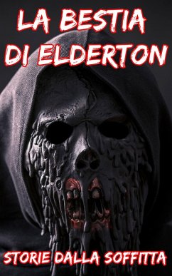 Cover La Bestia Di Elderton (Breve Storie dell'Orrore) (eBook, ePUB)