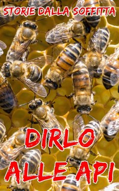 Cover Dirlo alle Api (Breve storia spaventosa) (eBook, ePUB)