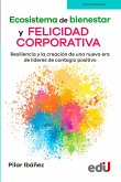 Ecosistema de bienestar y felicidad corporativa (eBook, PDF)