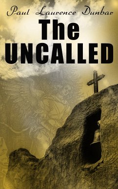 The Uncalled (eBook, ePUB) - Dunbar, Paul Laurence