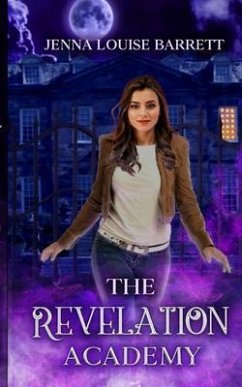 The Revelation Academy (eBook, ePUB) - Barrett, Jenna Louise