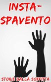 Insta-Spavento (Breve storia spaventosa) (eBook, ePUB)